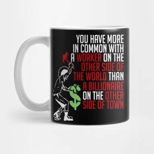 You Have More In Common - Socialist, Leftist, Punk Mug